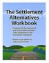 The Settlement Alternatives Workbook