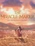 The Miracle Maker: The Greatest Story Ever Told
