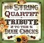 String Quart Tribute to Dixie Chicks