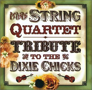 CD-Charts  Search : The String Quartet Tribute to the Dixie Chicks