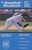 2001 Baseball Blue Book: Travel Edition