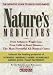  - Nature's Medicines : From Asthma to Weight Gain, from Colds to High Cholesterol -- The Most Powerful All-Natural Cures