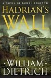 Hadrian's Wall: A Novel