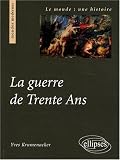 La Guerre de Trente Ans