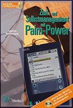 Zeit- und Selbstmanagementmit Palm-Power.Effizientes Arbeiten mit dem Palm