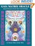 Gaia Matrix Oracle: Readings for Worlds, Major Arcana & Symbols