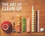 The Art of Clean Up: Life Made Neat and Tidy