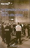 Revue L'Harmattan  / Les interventions de la police dans les zones de cités urbaines