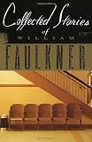 Collected Stories of William Faulkner
