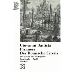 Giovanni Battista Piranesi, Der R�mische Circus