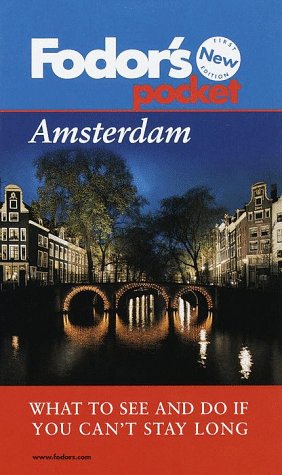 City Travel Guides Discounted  Books : Fodor's Pocket Amsterdam, 1st Edition: What to See and Do If You Can't Stay Long