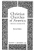 Books : Christian Churches of America: Origins and Beliefs