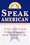 Speak American: 