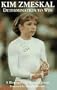 Kim Zmeskal: Determination to Win: A Biography