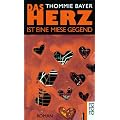 Das Herz ist eine miese Gegend