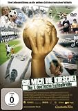 Gib mich die Kirsche! - Die 1. deutsche Fu�ballrolle