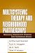 Multisystemic Therapy and Neighborhood Partnerships: Reducing Adolescent Violence and Substance Abuse