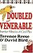 Doubled And Venerable: Further Miracles of Card Play (Master Bridge)