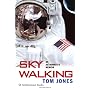 Sky Walking: An Astronaut's Memoir