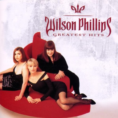 Wilson Phillips - Wilson Phillips: Greatest Hits - Zortam Music