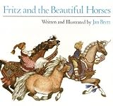 [(Fritz and the Beautiful Horses )] [Author: Jan Brett] [Mar-1991]