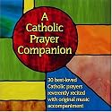 A Catholic Prayer Companion