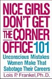 Nice Girls Don t Get the Corner Office