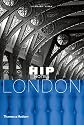 Hip Hotels: London