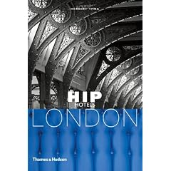 Hip Hotels: London