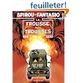 Spirou et Fantasio, tome 40 : La Frousse aux trousses