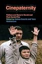 Cinepaternity : fathers and sons in Soviet and post-Soviet film