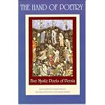 The Hand of Poetry: Five Mystic Poets of Persia : Translations from the Poems of Sanai, Attar, Rumi, Saadi and Hafiz : Lectures on Persian Poetry book cover