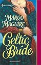 Celtic Bride (Harlequin Historical Series, No. 572)