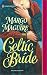  : Celtic Bride (Harlequin Historical Series)