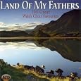 Land of My Fathers: 100 Great Welsh Choir Favorites