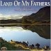Land of My Fathers: 100 Great Welsh Choir Favourites
