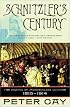 Schnitzler's Century: The Making of Middle-Class Culture 1815-1914