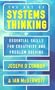 The Art of Systems Thinking: Essential Skills for Creativity and Problem Solving