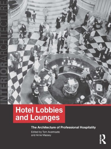 Hotel Lobbies and Lounges: The Architecture of Professional Hospitality (Interior Architecture)