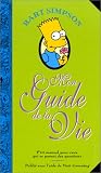 Bart Simpson : Mon guide de la vie
