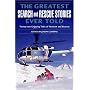 The Greatest Search and Rescue Stories Ever Told: Twenty Gripping Tales of Heroism and Bravery