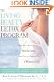 Living Beauty Detox Program: The Revolutionary Diet for Each and Every Season of a Woman's Life
