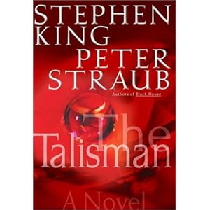 The Talisman Unabridged - Steven King and Peter Straub - Steven King and Peter Straub 