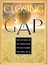 Closing The Gap