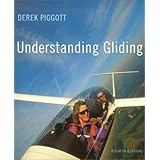 understanding gliding the principles of soaring flight flying and gliding