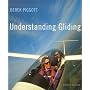 Understanding Gliding: The Principles of Soaring Flight (Flying and Gliding)