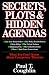 Secrets, Plots & Hidden Agendas: What You Don't Know About Conspiracy Theories