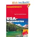 USA - Nordwesten. Reisef�hrer von Iwanowski