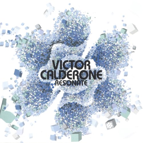 Victor Calderone - Resonate - Zortam Music