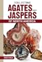 Collecting Agates and Jaspers of North America